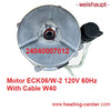 24040007012 Motor ECK06/W-2 120V 60Hz With Cable W40