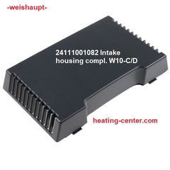24111001082 Intake housing complete W10-C, W10-D